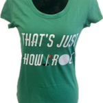 Image of Green How I Roll Ladies Fitted T