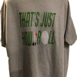 Image of Grey w Green That's How I Roll T-shirt Unisex