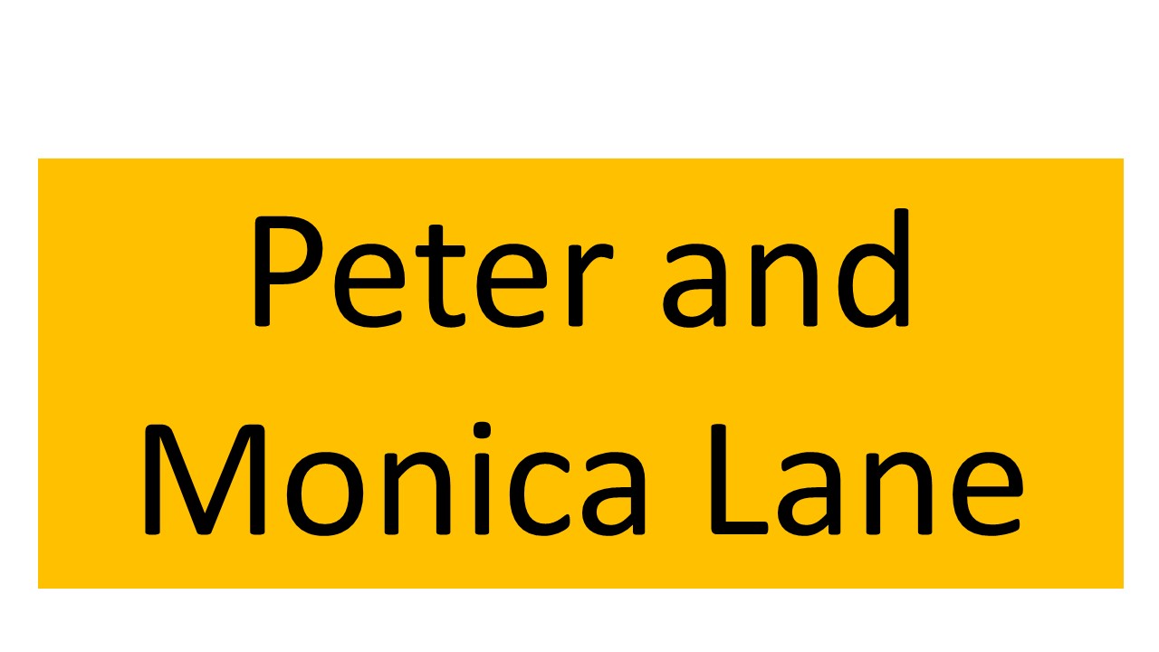 Peter and Monica Lane