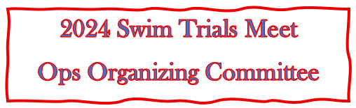 2024 Swim Trial Meet Op Organizing Committee
