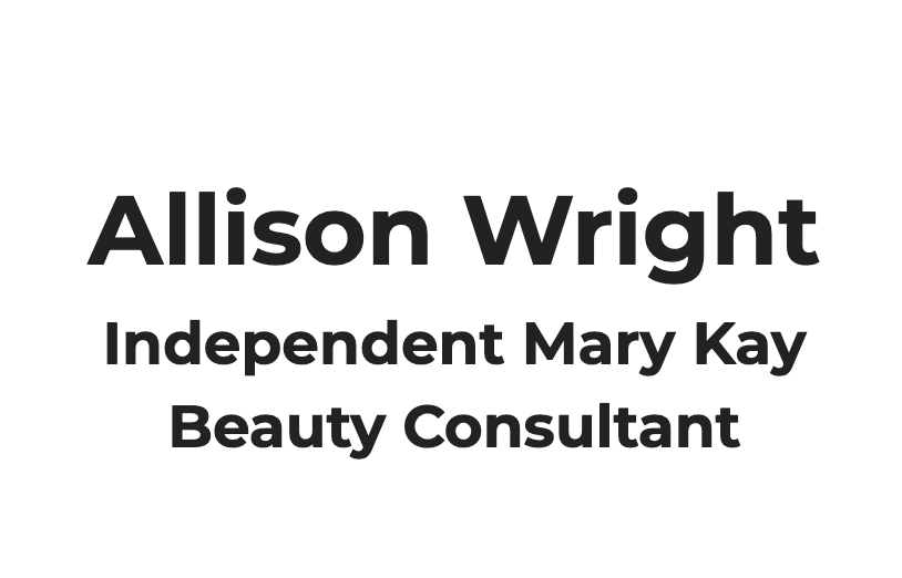 Allison Wright - Independant Mary Kay Consultant