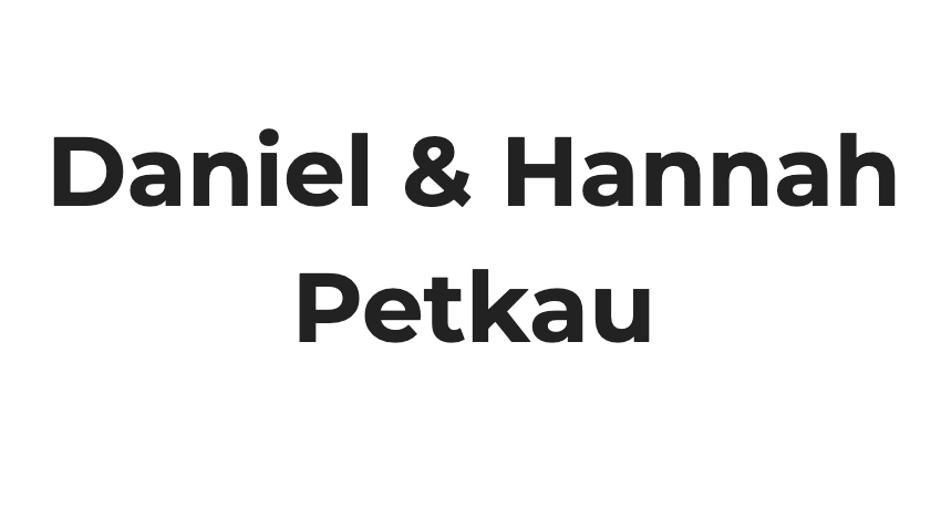 Daniel & Hannah Petkau