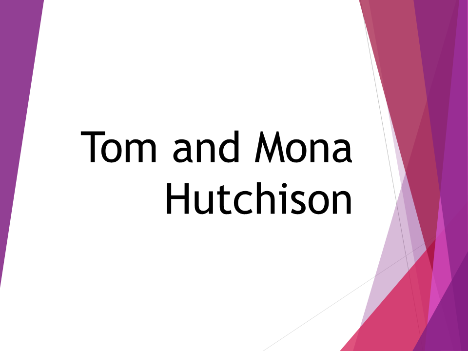 Tom & Mona Hutchison