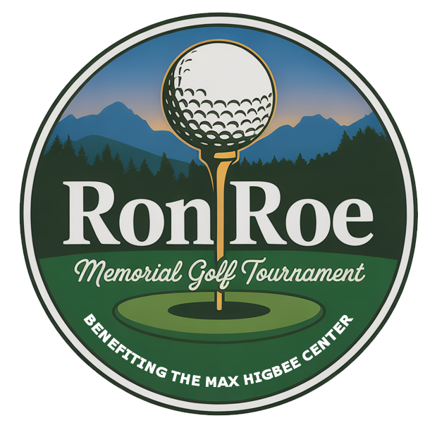 Ron Roe Memorial Tournament Benefitting The Max Higbee Center logo